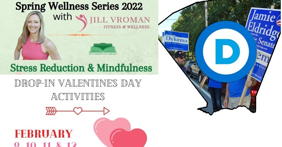 Stress Reduction & Mindfulness, Democratic Caucus, Elder Law Advice, Drop-in Valentines at the Library (Updated)